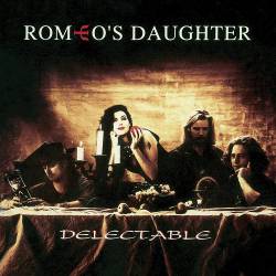 Romeo's Daughter : Delectable